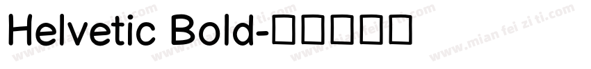 Helvetic Bold字体转换